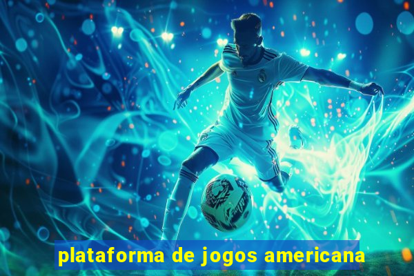 plataforma de jogos americana